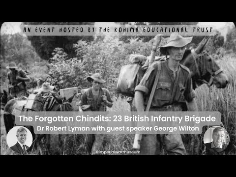 The Forgotten Chindits: 23 British Infantry Brigade - webinar