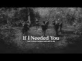 If I Needed You The White Horse Guitar Club