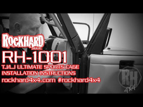 RH-1001 - Jeep TJ/LJ Ultimate Sport Cage - Install Instructions Video by Rock Hard 4x4
