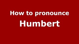 How to pronounce Humbert