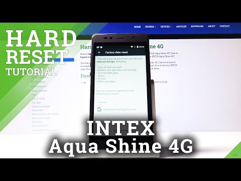 How to Factory Reset INTEX Aqua Shine 4G – Wipe Data & Customized Settings