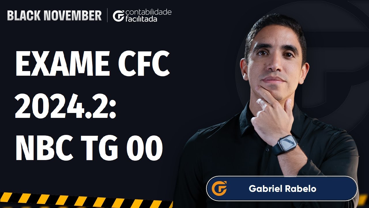 NBC TG 00: ESTRUTURA CONCEITUAL DA CONTABILIDADE | EXAME CFC 2024.2