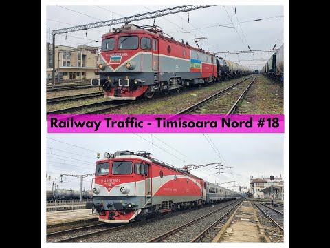 🟢 Trafic Feroviar | Railway Traffic - Timisoara Nord #18