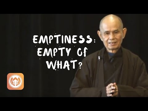 Emptiness: Empty of What? | Thich Nhat Hanh (short teaching video)