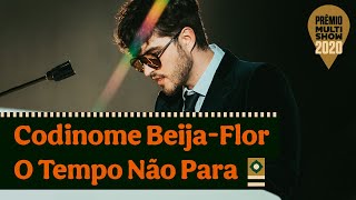 Codinome Beija-Flor / O Tempo Não Para Lyrics English Translation