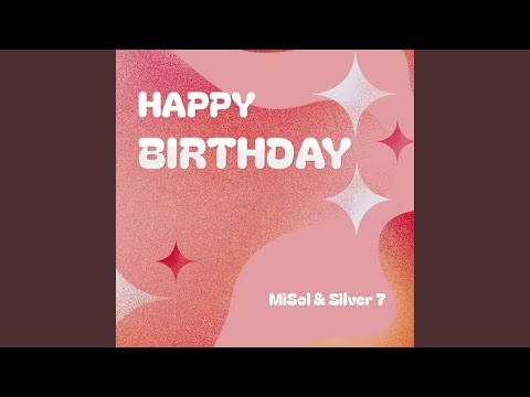 Happy Birthday - Chúc Mừng Sinh Nhật