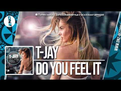 DNZF470 // T-JAY - DO YOU FEEL IT (Official Video DNZ Records)