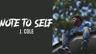 J. Cole - Note to Self // lyrics // traplord jenkins