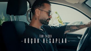 Download lagu Tan Taşçı - Küçük Hesaplar (Resmi Müzik Videosu) mp3 Download lagu Tan Taşçı - Küçük Hesaplar (Resmi Müzik Videosu) mp3