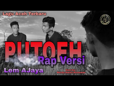 ULEM AJAYA - PUTOEH RAP VERSION ( MUSIK VIDEO OFFICIAL ) Subtitle Indonesia