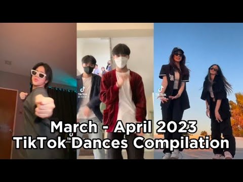 March - April 2023 | TikTok Dances Compilation