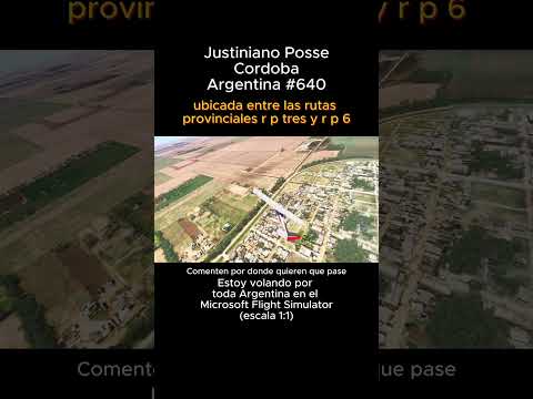 Justiniano Posse, Cordoba desde el Microsoft Flight Simulator #justinianoposse #cordoba #msfs