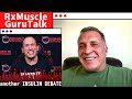 RxMuscleGuruTalk: another INSULIN DEBATE with Dave and Milos (full episode)