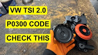 VW TSI 2.0 Common PCV Failure Resulting In P0300 Misfire Codes