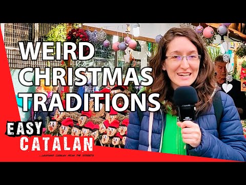 加泰羅尼亞人有奇怪的聖誕傳統嗎？| 加泰羅尼亞語 (Do Catalans have weird Christmas traditions? | Easy Catalan 10)