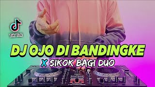 Download lagu DJ OJO DI BANDINGKE X SIKOK BAGI DUO TIKTOK VIRAL REMIX FULL BASS TERBARU 2022 | DJ SIKOK BAGI DUO mp3 Download lagu DJ OJO DI BANDINGKE X SIKOK BAGI DUO TIKTOK VIRAL REMIX FULL BASS TERBARU 2022 | DJ SIKOK BAGI DUO mp3