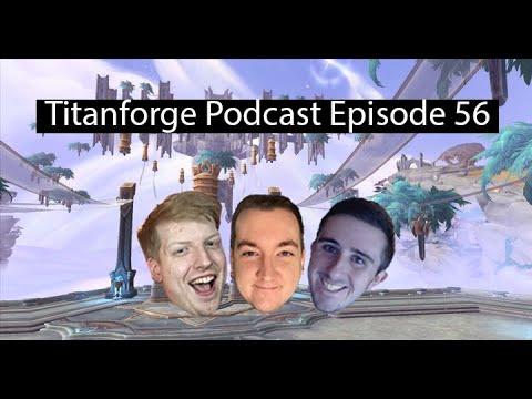 Titanforge Podcast EP 56 - MDI Global Finals, Shadowlands Updates, and Shadowlands Dungeons