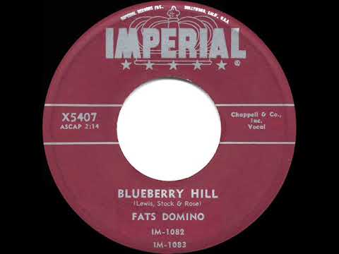 1956 HITS ARCHIVE: Blueberry Hill - Fats Domino (#2 record--45rpm ‘wowed’ version) (see description)