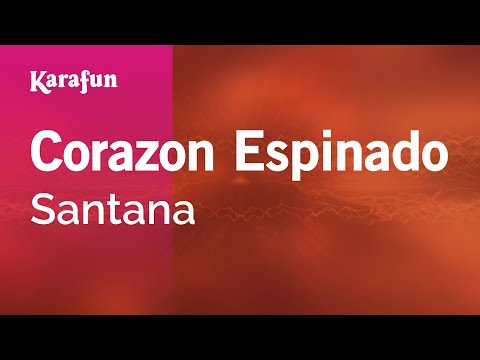 Corazón espinado - Santana | Versión Karaoke | KaraFun