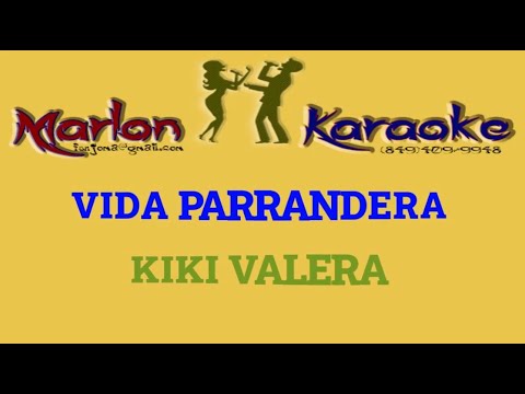 VIDA PARRANDERA - KIKI VALERA - VIDEOKARAOKE COMPLETO