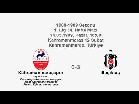 Kahramanmaraşspor 0-3 Beşiktaş 14.05.1989 - 1988-1989 Turkish 1st League Matchday 34
