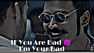 IF You Are Bad 😈 Im Your Dad  Whatsapp Status V