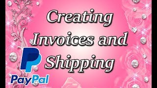 How to Create Invoices and Ship through Paypal