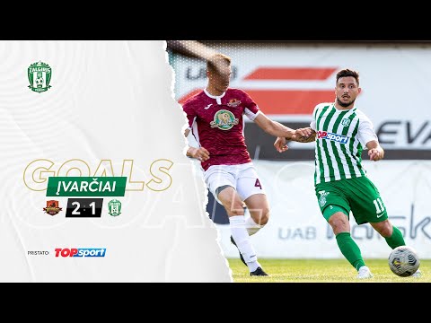 ĮVARČIAI | DŽIUGAS - ŽALGIRIS | A LYGA | GOALS | VIDEMONT