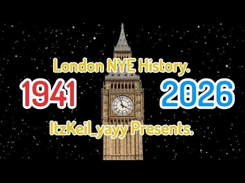 London NYE History. (1941-2026)
