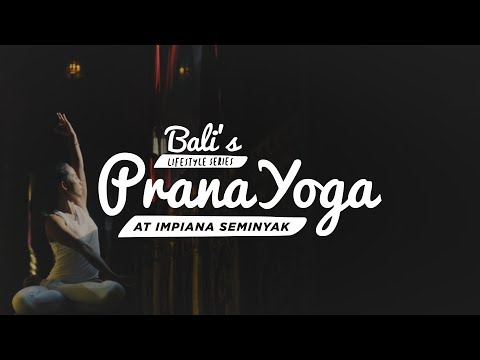 BALI'S LIFESTYLE SERIES - PRANA YOGA AT IMPIANA SEMINYAK #BaliGoLiveLifestyle