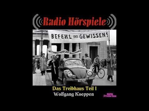 2009.Wolfgang Koeppen - Das Treibhaus Teil I