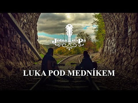 Luka pod Medníkem - Jedna etaPa acoustic cover