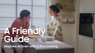 Samsung A friendly guide to Bespoke AI Oven I AI Pro Cooking