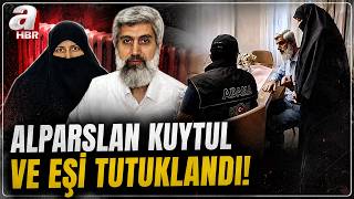 Alparslan Kuytul Ve Eşi Tutuklandı! | A Haber