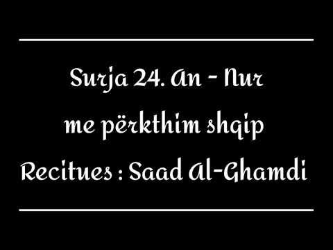 24. Surja An - Nur me përkthim shqip