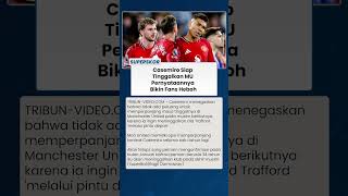 Pengakuan Mengejutkan Casemiro, Satu Musim Lagi di MU Terasa Mustahil