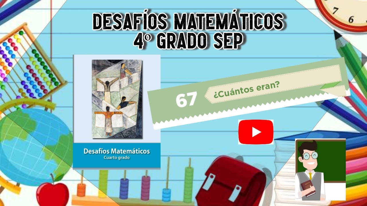 Desafío 67 4º grado SEP pág 124 #educación #SEP #matemáticasatualcance #mequedoencasa