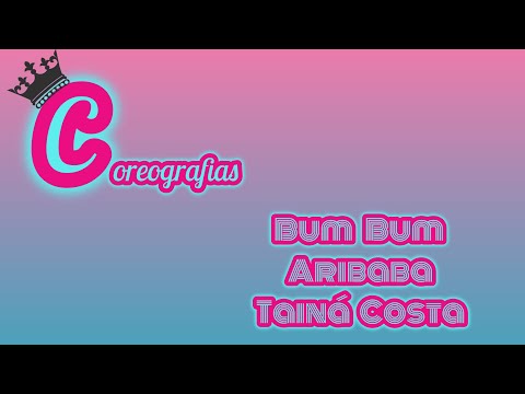 Bum Bum Aribaba - Tainá Costa e K2 | Buuh Coreografias #12