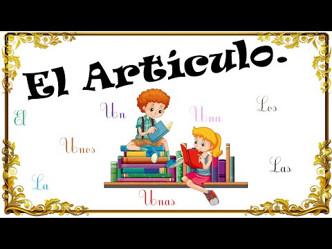 El artículo. Video educativo para niños.