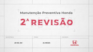 2ª Revisão nas concessionárias Honda 2ª Revisão nas concessionárias Honda