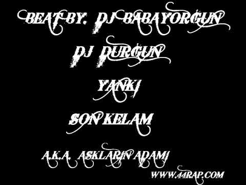 Beat Dj Babayorgun - Aşkların Adamı 2010 (Ft. Dj Durgun & Yankı & Son Kelam)
