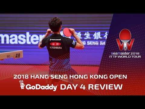 2018 ITTF Hang Seng Hong Kong Open | Day 4 Review presented by GoDaddy