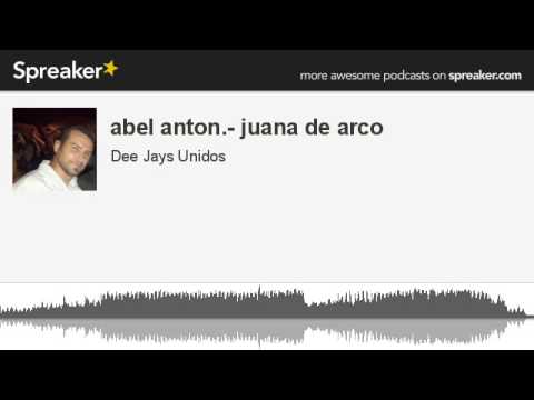 abel anton.- juana de arco