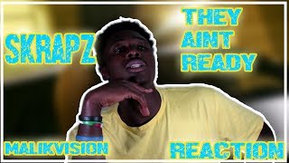 THEY AINT READY FOR US! Skrapz - They Ain&#39;t Ready (Music Video) ~ REACTION | MalikVISION