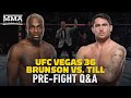 UFC Vegas 36: Brunson vs. Till LIVE Pre-Fight Q&A | MMA Fighting