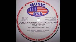Conception Featuring Lantanza Brown - Love Struck (D.J.'s Struck Down Mix)
