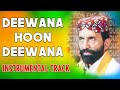 DEEWANA HOON DEEWANA PIANO PAD GAJJEL BASS MIX DJ NAVEEN MANJU
