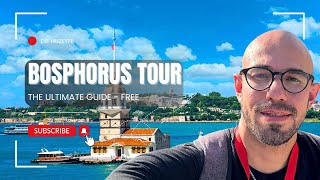 BOSPHORUS TOUR - THE ULTIMATE GUIDE