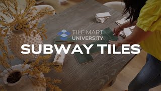 Subway Tiles: Expert Insights with Julee Ireland | Tile Mart University
