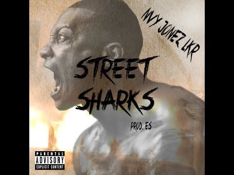 NVY JONEZ LKR- STREET SHARKS (Prod. by ES) (Official Audio)